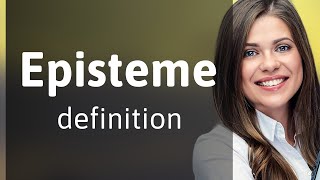 Episteme  what is EPISTEME meaning [upl. by Flavian]