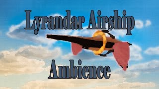 Eberron Lyrandar Airship DampD Ambience [upl. by Earehc]