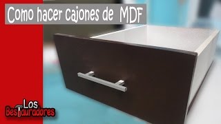 Como hacer cajones en MDF [upl. by Batsheva]