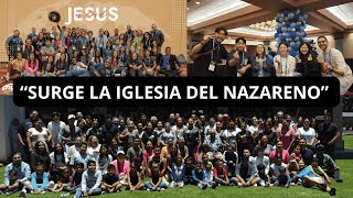 “SURGE LA IGLESIA DEL NAZARENO”  13 de octubre [upl. by Ylhsa639]