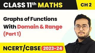 Class 11 Maths Chapter 2  Graphs of Functions With Domain amp Range  Relations amp Functions Part 1 [upl. by Lashar]