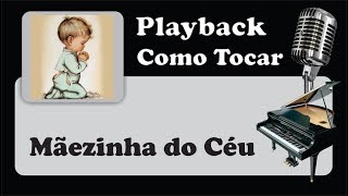 PLAYBACK  e  COMO TOCAR   MÃEZINHA DO CÉU [upl. by Durware]