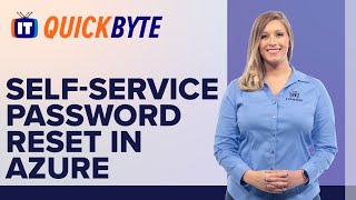 How to Enable SelfService Password Reset in Azure  An ITProTV QuickByte [upl. by Audi]