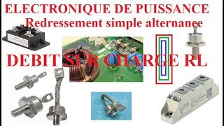 Cours électronique de Puissance Redressement simple alternance Partie 2 Débit sur charge RL [upl. by Nnoryt]