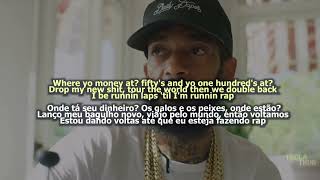 Nipsey Hussle ft Pacman  Where Yo Money At lyricsletra [upl. by Earle]