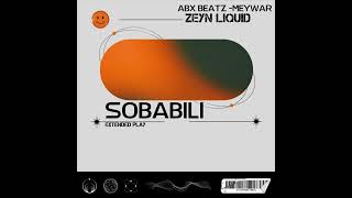 ABXBeatz amp Zeyn Liquid ft Meywaar  Sobabili [upl. by Esli]