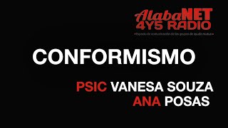 PSIC VANESA SOUZA Y ANA POSASTEMA CONFORMISMO [upl. by Airal161]