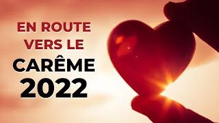 En route vers le Carême 2022 [upl. by Lepley]