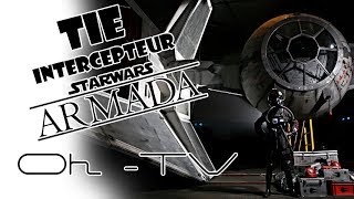 Les Escadrons dans Star Wars Armada  lIntercepteur TIE [upl. by Eirased]