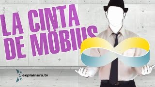 La cinta de Möbius por explainerstv [upl. by Publias]