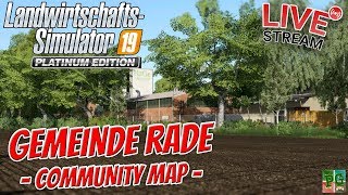 GEMEINDE RADE  COMMUNITY MAP 🚜│LS19  FS19 LIVE🔴 HD│Landwirtschafts Simulator 19 [upl. by Sorvats]