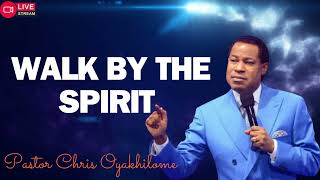 WALK BY THE SPIRIT PASTOR CHRIS OYAKHILOME 2024 [upl. by Ynttirb]