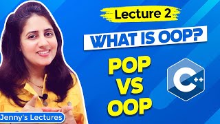 Lec 2 What is Object Oriented Programming OOP  POP vs OOP  C Tutorials for Beginners [upl. by Ydassac951]