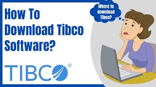 Tibco  How To Download Tibco Software  Tibco Training [upl. by Winsor736]