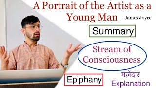 A Portrait of the Artist as a Young Man  Summary  Stream of Consciousness  Epiphany Explained [upl. by Rab]