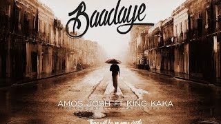 Amos and Josh  BAADAYE ft King Kaka Official Music Video send quotSKIZA 7301785quot to 811 [upl. by Aiyram]