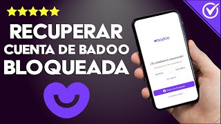 Cómo Recuperar mi Cuenta Badoo si ha sido Bloqueada  Guía Paso a Paso [upl. by Ahsimaj]