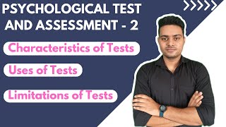 Psychological Tests and Assessment  Characterstics Of Tests  Uses of Tests  Limitation Of Test [upl. by Hairim43]