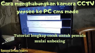 Tutorial lengkap cara menghubungkan kamera cctv yoosee ke PClaptop via CMS [upl. by Anatniuq628]