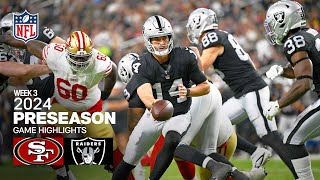 San Francisco 49ers vs Las Vegas Raiders  2024 Preseason Week 3 Game Highlights [upl. by Hance412]