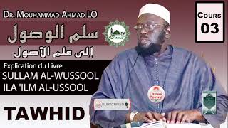 Dr Mouhammad Ahmad LO  Cours 03 سلم الوصول إلى علم الأصول  Sullam AlWussool ILA ILM ALUSSOOL [upl. by Oelc475]