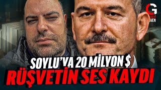 SOYLUYA 20 MİLYON DOLAR RÜŞVETİN SES KAYDI [upl. by Corrine]