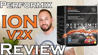 Performix  Ion V2X Pre Workout Supplement  Review [upl. by Mylor]