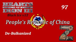 HoI 3  Black Ice v12  Peoples Republic of China  Ep97 DeBalkanized [upl. by Sauder]