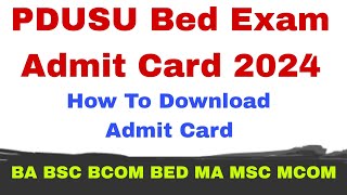 PDUSU Bed Exam Admit Card 2024 shekhawati University Bed Exam hall ticket download kaise kre 2024 [upl. by Bedelia910]