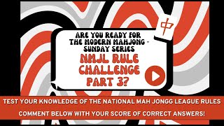 Mah Jongg Modern Mahjong National Mah Jongg League Rule Challenge Sunday Series Part 3 Round 3 [upl. by Ehcrop]