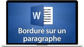 Tutoriel Word 2016  Ajouter une bordure à un paragraphe [upl. by Stubbs808]