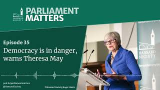 Democracy is in danger warns Theresa May MP [upl. by Aynotan]