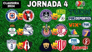 FECHAS HORARIOS Y CANALES PARA LA JORNADA 4 DE LA LIGA MX CLAUSURA 2024 [upl. by Hetti]