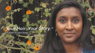 Listen to your Body  Your Hair Your Story™ [upl. by Jar526]