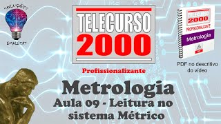 Telecurso 2000  Metrologia  09 Leitura no sistema Métrico [upl. by Notluf]