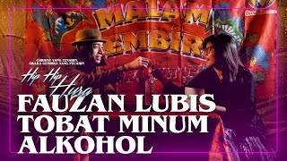 Fauzan Lubis Mabok Alkohol Nusantara [upl. by Clover]