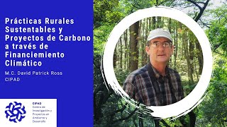 Prácticas Rurales Sustentables y Proyectos de Carbono a través de Financiamiento Climático [upl. by Mccafferty]