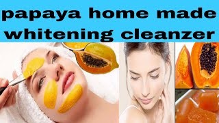 papaya home made whitening cleanzer for glowing skin [upl. by Niram988]