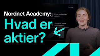 Hvad er aktier  Nordnet Academy [upl. by Shipp]