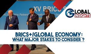 BRICSGLOBAL ECONOMY WHAT MAJOR STAKES TO CONSIDER [upl. by Naus]