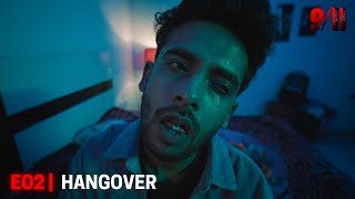 911  Ep 02  HANGOVER  Gaurav Arora ftMohitChhikaraVlog [upl. by Guilbert]