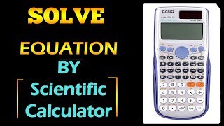 Solve All Equation on Scientific Calculator FX991ES PLUS [upl. by Suiramed]