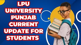 current update for students Lpu University Punjab [upl. by Loydie]