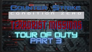 Counter Strike Condition Zero  Terrorist Missions  Tour of Duty 3 [upl. by Assert]