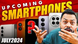 Top 15 Best Upcoming Mobile Phone Launches ⚡ July 2024 [upl. by Yetnruoc]