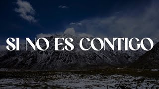 Cris Mj  SI NO ES CONTIGO Letra  Hit Mix [upl. by Nodnarg]