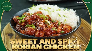 Sweet and Spicy Korean Chicken Recipe by SuperChef [upl. by Eimas]