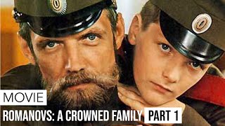 Movie  Romanovs A Crowned Family  Part 1 [upl. by Biddy]