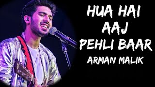 Hua Hai Aaj Pehli Baar Jo Aise Muskuraya Hoon  Armaan Malik Palak Muchhal  Sanam Re  Love Song [upl. by Matthaus]