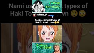 When Nami Use Haki To Knock down 😳😲onepiece shorts nami anime [upl. by Yatnwahs]